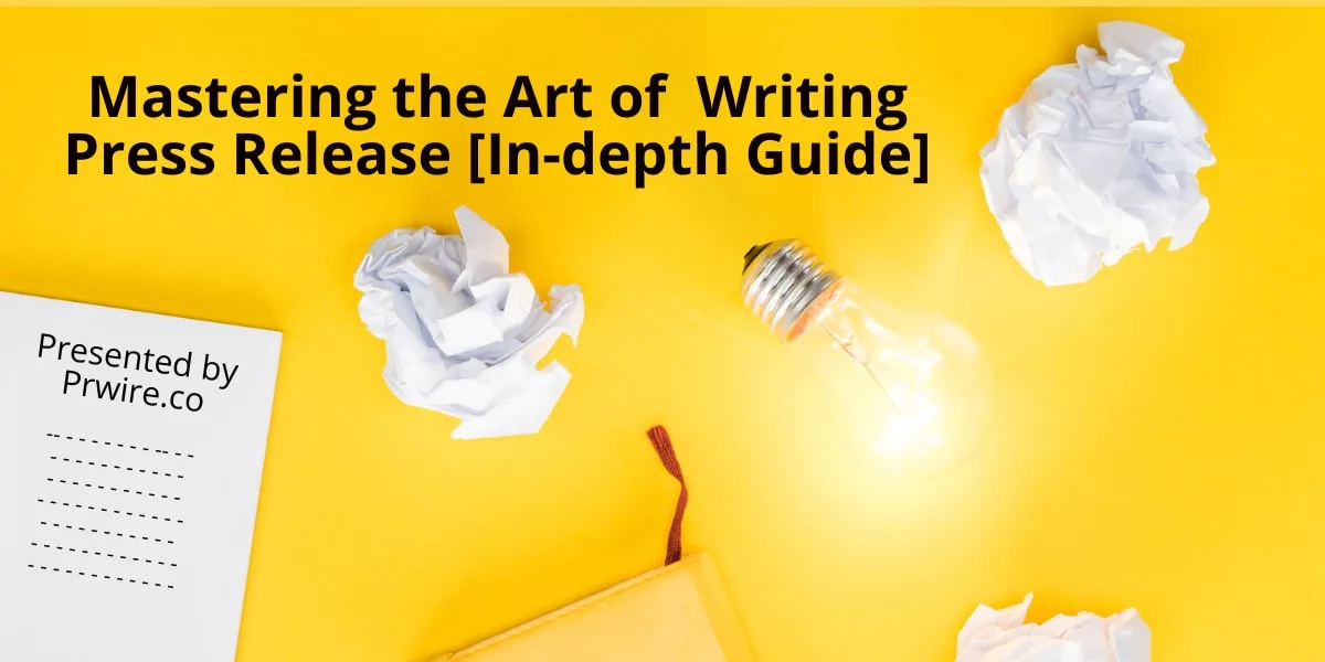 Mastering the Art of writing press release